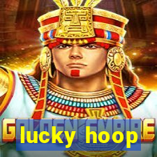lucky hoop